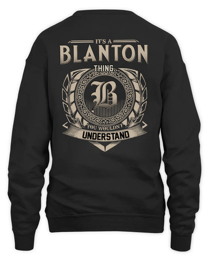 BLANTON HH88-K2–Personalized Name Quote Apparel “It’s a/an NAME Thing You Wouldn’t Understand”