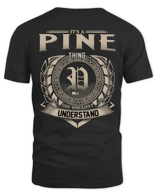 PINE HH88-K2–Personalized Name Quote Apparel “It’s a/an NAME Thing You Wouldn’t Understand”