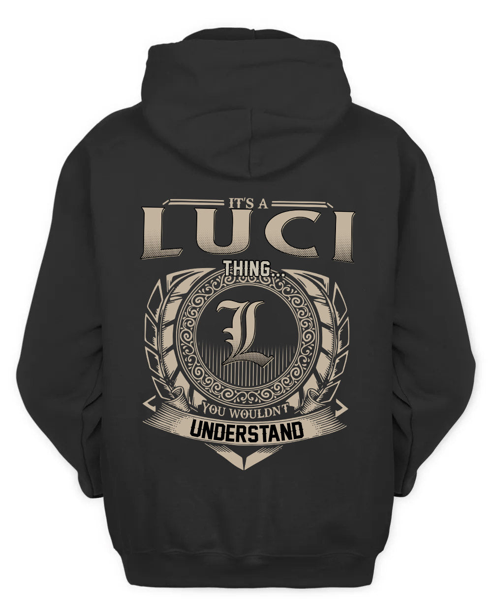 LUCI HH88-K2–Personalized Name Quote Apparel “It’s a/an NAME Thing You Wouldn’t Understand”