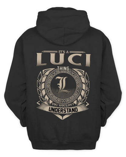 LUCI HH88-K2–Personalized Name Quote Apparel “It’s a/an NAME Thing You Wouldn’t Understand”