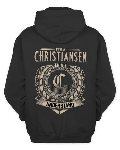 CHRISTIANSEN HH88-K2–Personalized Name Quote Apparel “It’s a/an NAME Thing You Wouldn’t Understand”