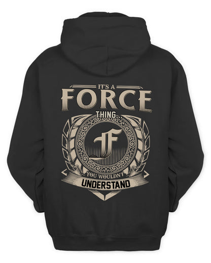 FORCE HH88-K2–Personalized Name Quote Apparel “It’s a/an NAME Thing You Wouldn’t Understand”