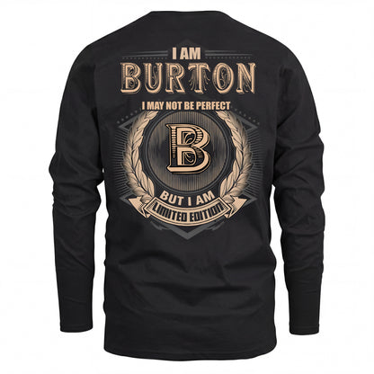 BURTON 2K-101–Personalized Name Quote Apparel “I Am NAME May Not Be Perfect But I Am Limited Edition”