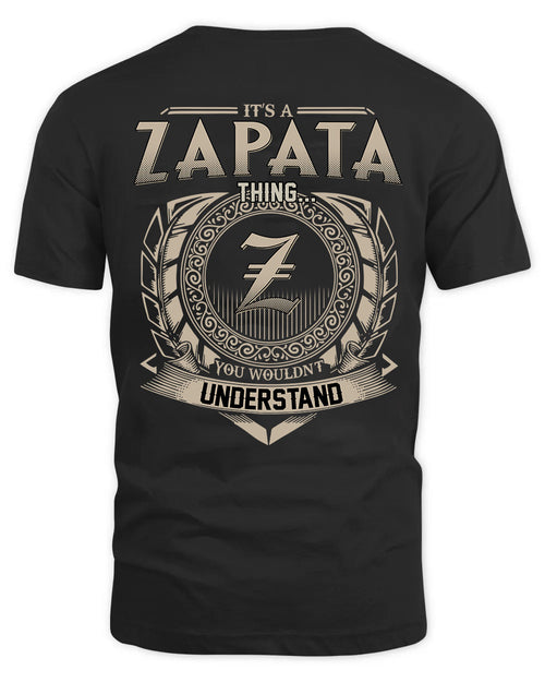 ZAPATA HH88-K2–Personalized Name Quote Apparel “It’s a/an NAME Thing You Wouldn’t Understand”