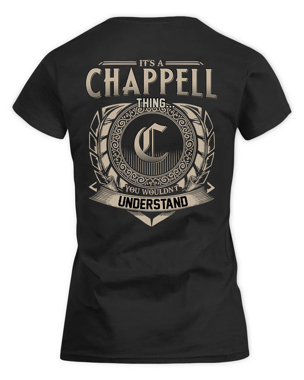 CHAPPELL HH88-K2–Personalized Name Quote Apparel “It’s a/an NAME Thing You Wouldn’t Understand”