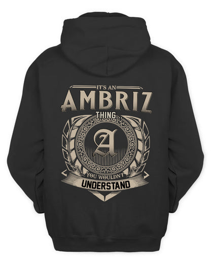 AMBRIZ HH88-K2–Personalized Name Quote Apparel “It’s a/an NAME Thing You Wouldn’t Understand”