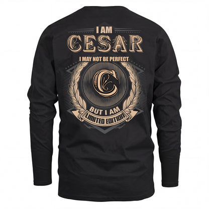 CESAR 2K-101–Personalized Name Quote Apparel “I Am NAME May Not Be Perfect But I Am Limited Edition”
