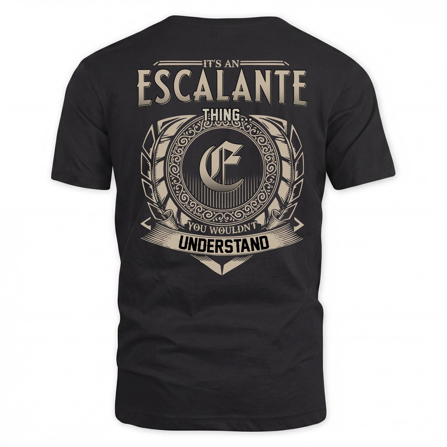 ESCALANTE HH88-K2–Personalized Name Quote Apparel “It’s a/an NAME Thing You Wouldn’t Understand”