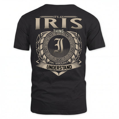 IRIS HH88-K2–Personalized Name Quote Apparel “It’s an NAME Thing You Wouldn’t Understand”