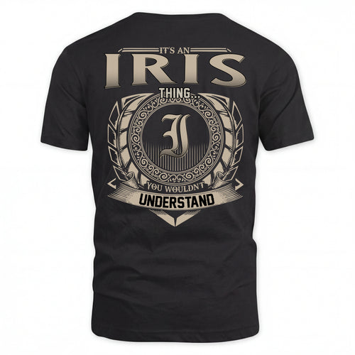 IRIS HH88-K2–Personalized Name Quote Apparel “It’s an NAME Thing You Wouldn’t Understand”