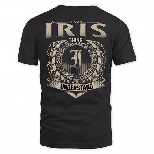 IRIS HH88-K2–Personalized Name Quote Apparel “It’s an NAME Thing You Wouldn’t Understand”