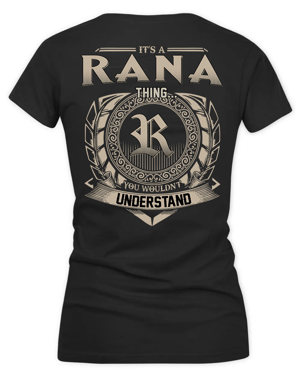 RANA HH88-K2–Personalized Name Quote Apparel “It’s a/an NAME Thing You Wouldn’t Understand”