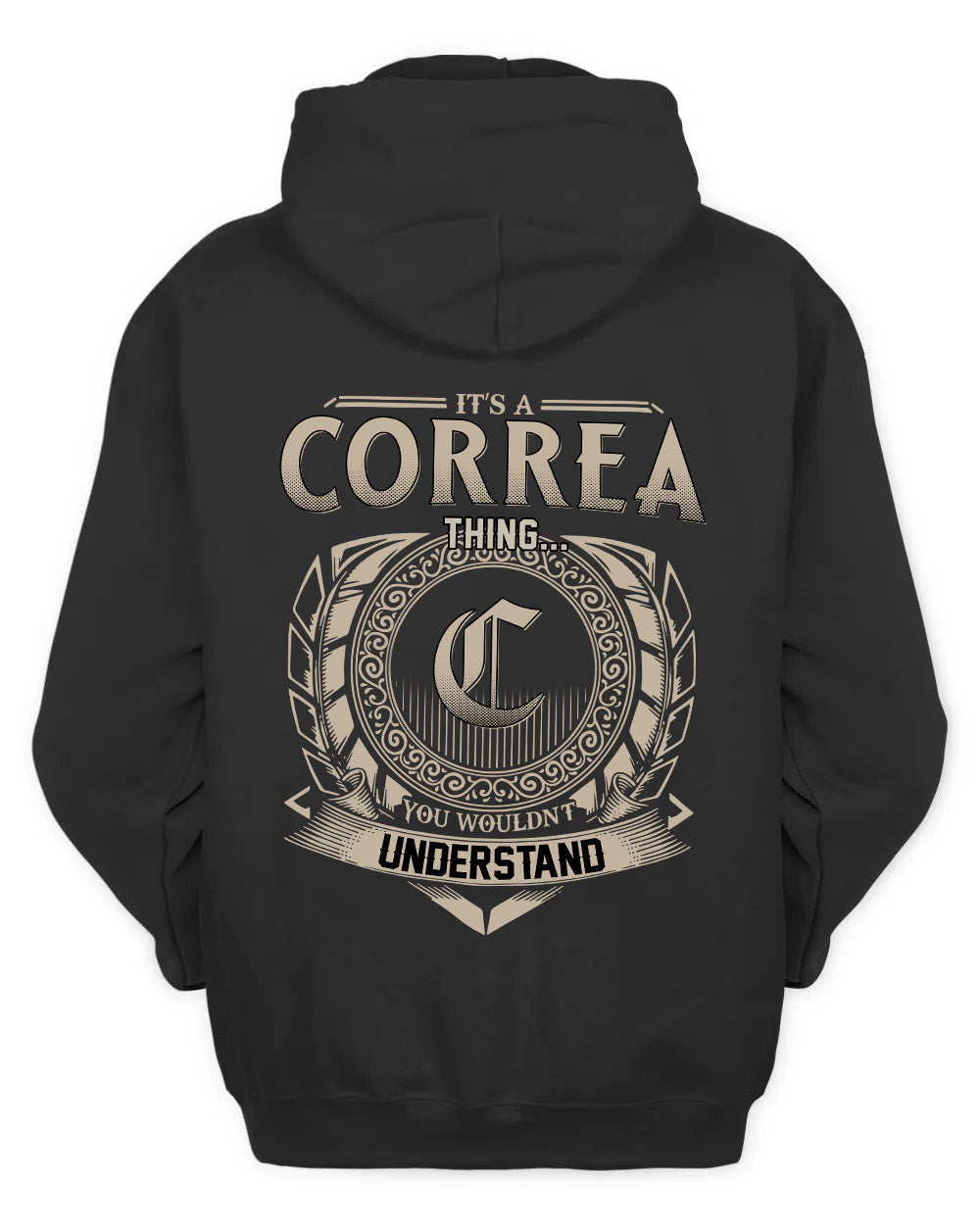 CORREA HH88-K2–Personalized Name Quote Apparel “It’s a/an NAME Thing You Wouldn’t Understand”