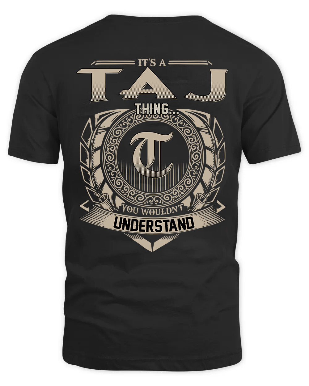 TAJ HH88-K2–Personalized Name Quote Apparel “It’s a/an NAME Thing You Wouldn’t Understand”