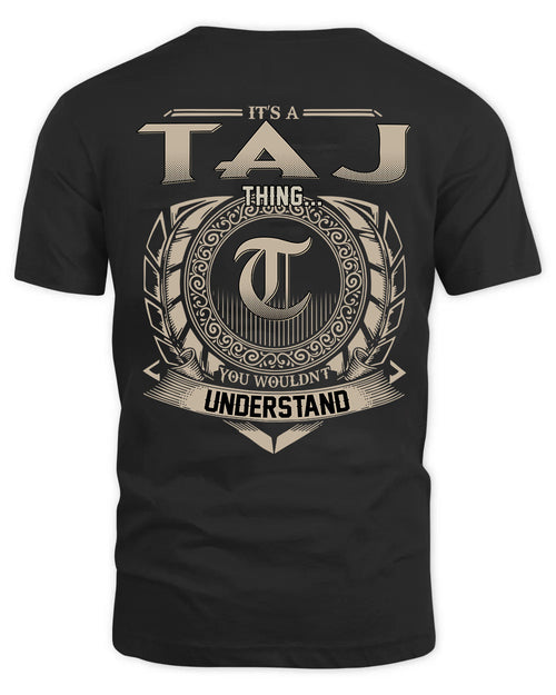 TAJ HH88-K2–Personalized Name Quote Apparel “It’s a/an NAME Thing You Wouldn’t Understand”