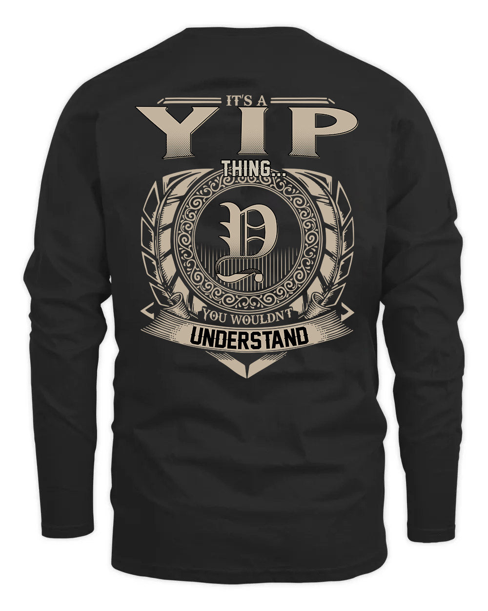 YIP HH88-K2–Personalized Name Quote Apparel “It’s a/an NAME Thing You Wouldn’t Understand”