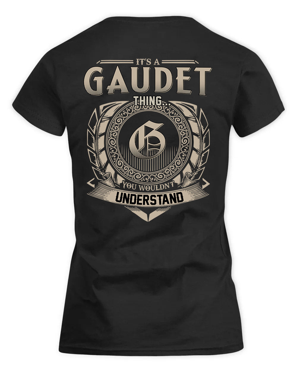 GAUDET HH88-K2–Personalized Name Quote Apparel “It’s a/an NAME Thing You Wouldn’t Understand”