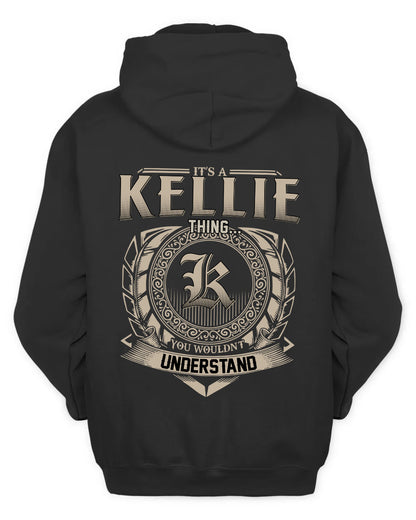 KELLIE HH88-K2–Personalized Name Quote Apparel “It’s a/an NAME Thing You Wouldn’t Understand”