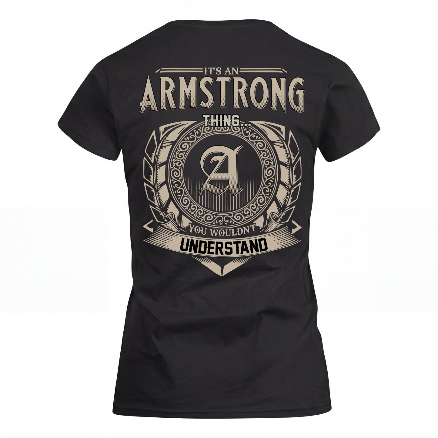 ARMSTRONG HH88-K2–Personalized Name Quote Apparel “It’s an NAME Thing You Wouldn’t Understand”