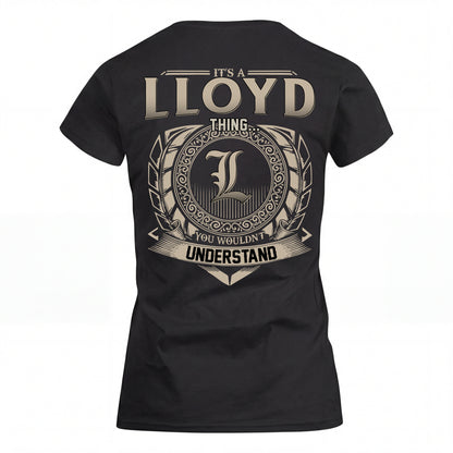 LLOYD HH88-K2–Personalized Name Quote Apparel “It’s an NAME Thing You Wouldn’t Understand”