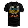 BEAUCHAMP HH88-K2–Personalized Funny Quote Apparel “Life Without NAME Would Be Boring”