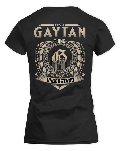 GAYTAN HH88-K2–Personalized Name Quote Apparel “It’s a/an NAME Thing You Wouldn’t Understand”