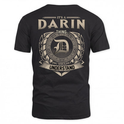 DARIN HH88-K2–Personalized Name Quote Apparel “It’s a/an NAME Thing You Wouldn’t Understand”