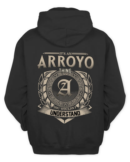 ARROYO HH88-K2–Personalized Name Quote Apparel “It’s a/an NAME Thing You Wouldn’t Understand”
