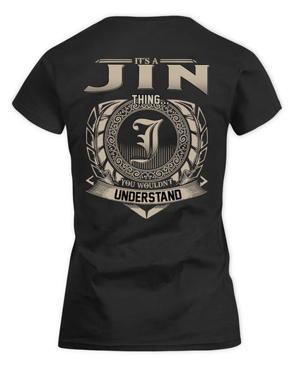 JIN HH88-K2–Personalized Name Quote Apparel “It’s a/an NAME Thing You Wouldn’t Understand”