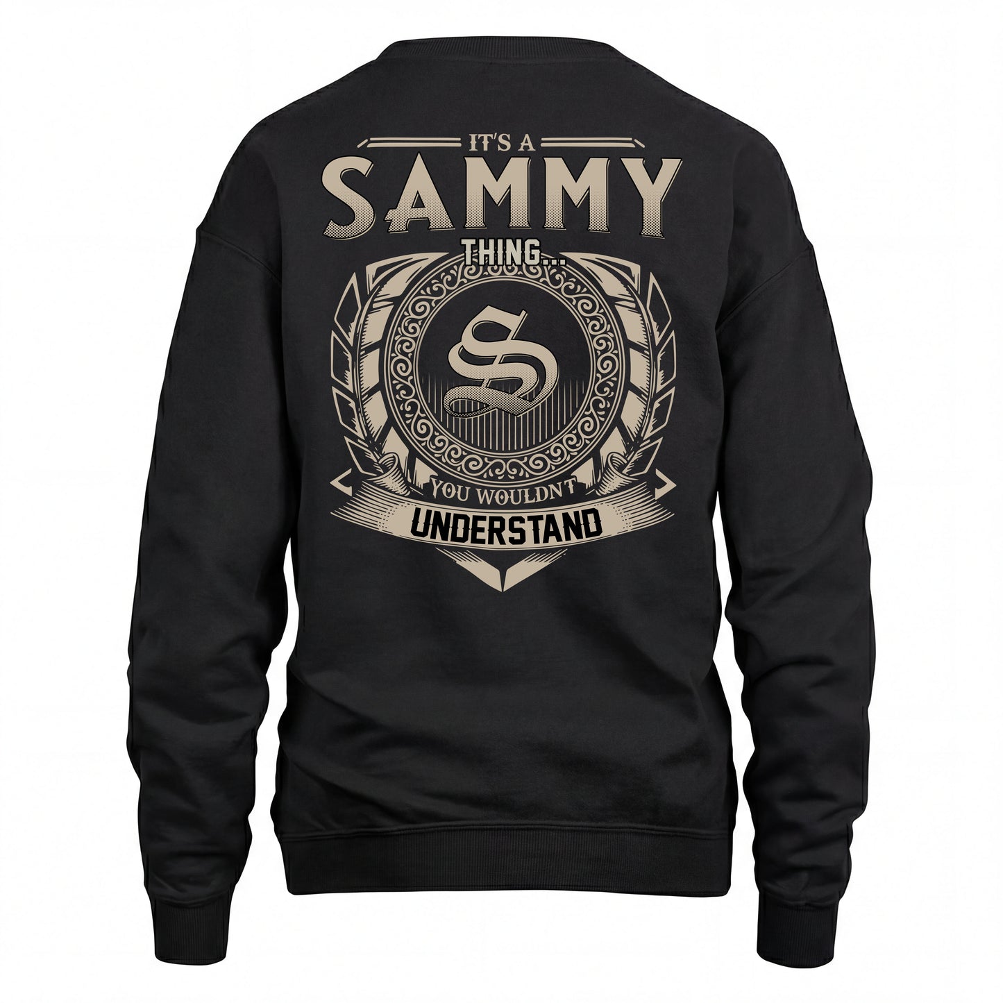 SAMMY HH88-K2–Personalized Name Quote Apparel “It’s an NAME Thing You Wouldn’t Understand”