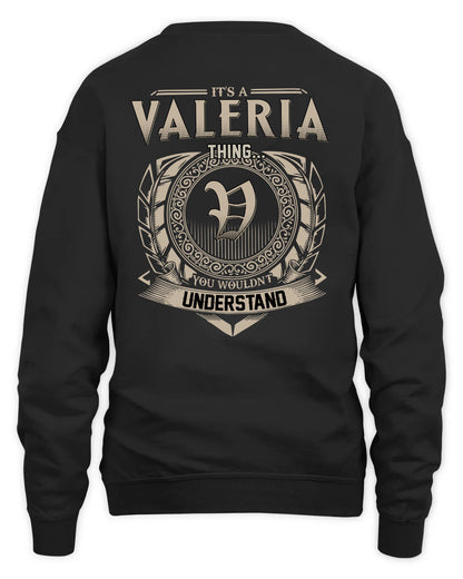 VALERIA HH88-K2–Personalized Name Quote Apparel “It’s a/an NAME Thing You Wouldn’t Understand”