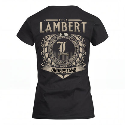 LAMBERT HH88-K2–Personalized Name Quote Apparel “It’s an NAME Thing You Wouldn’t Understand”