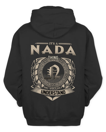 NADA HH88-K2–Personalized Name Quote Apparel “It’s a/an NAME Thing You Wouldn’t Understand”