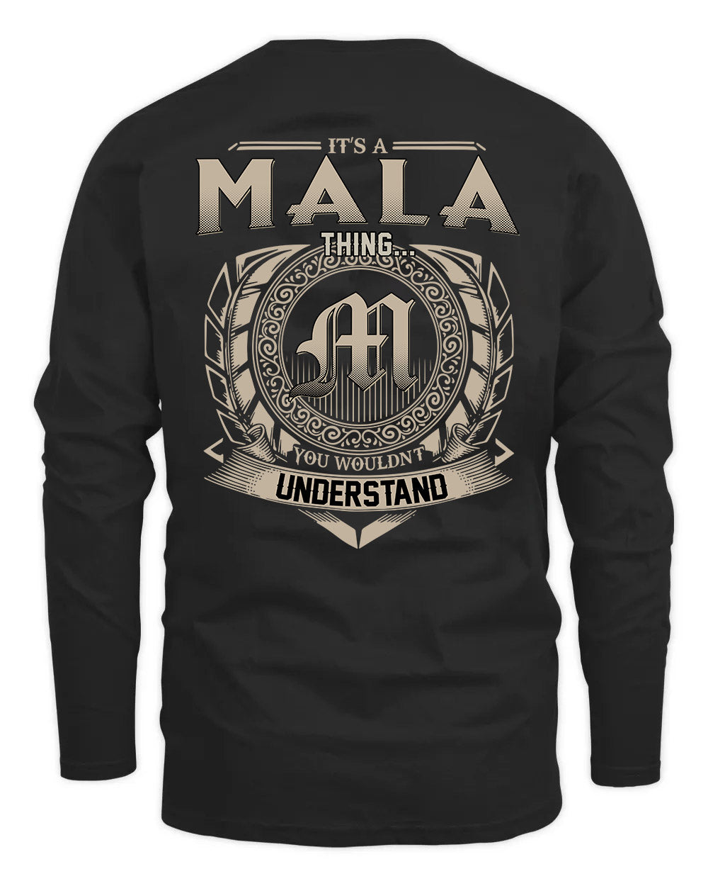 MALA HH88-K2–Personalized Name Quote Apparel “It’s a/an NAME Thing You Wouldn’t Understand”