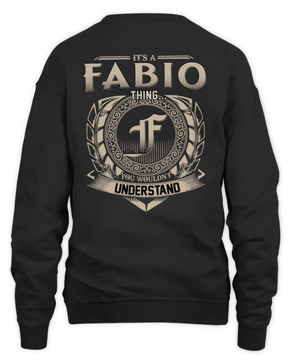 FABIO HH88-K2–Personalized Name Quote Apparel “It’s a/an NAME Thing You Wouldn’t Understand”