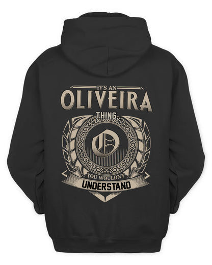 OLIVEIRA HH88-K2–Personalized Name Quote Apparel “It’s a/an NAME Thing You Wouldn’t Understand”
