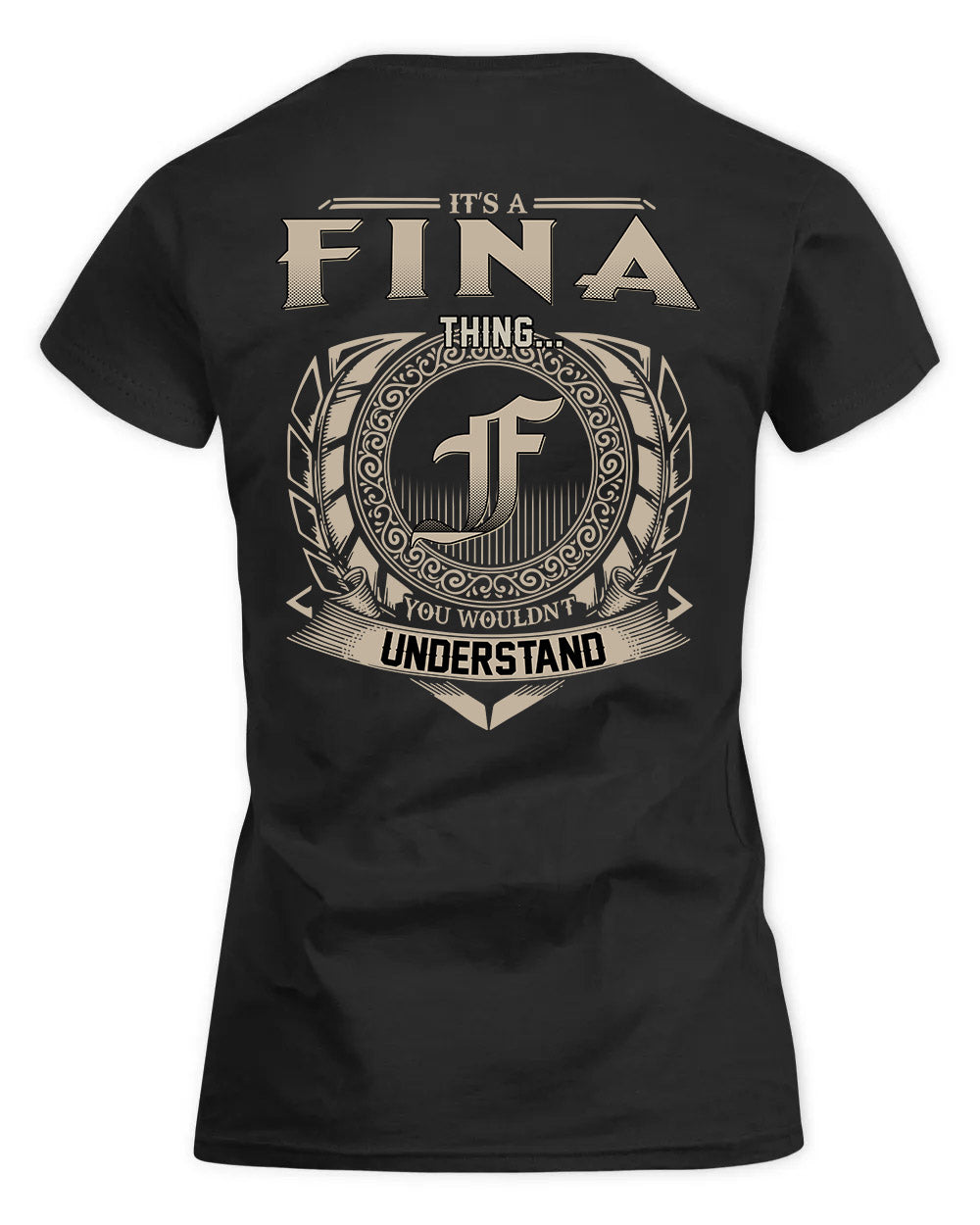 FINA HH88-K2–Personalized Name Quote Apparel “It’s a/an NAME Thing You Wouldn’t Understand”