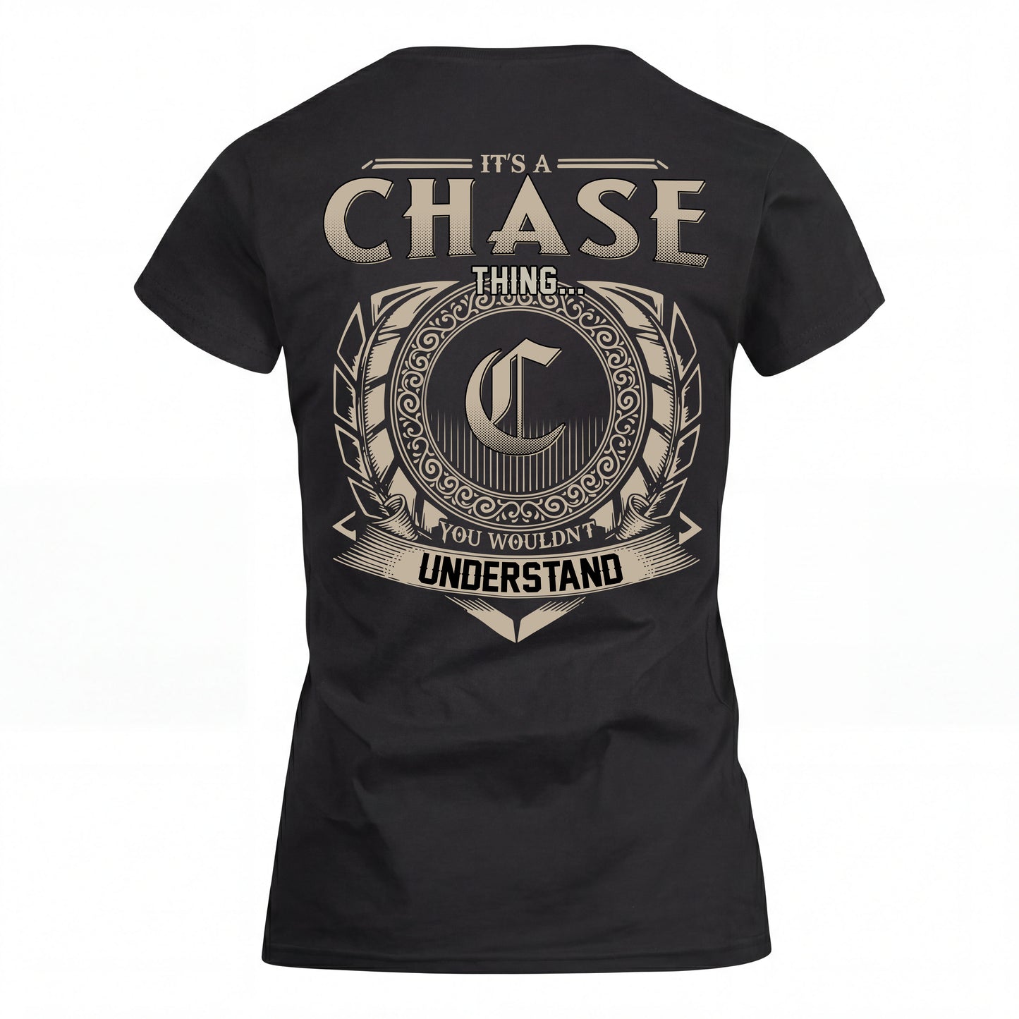 CHASE HH88-K2–Personalized Name Quote Apparel “It’s an NAME Thing You Wouldn’t Understand”