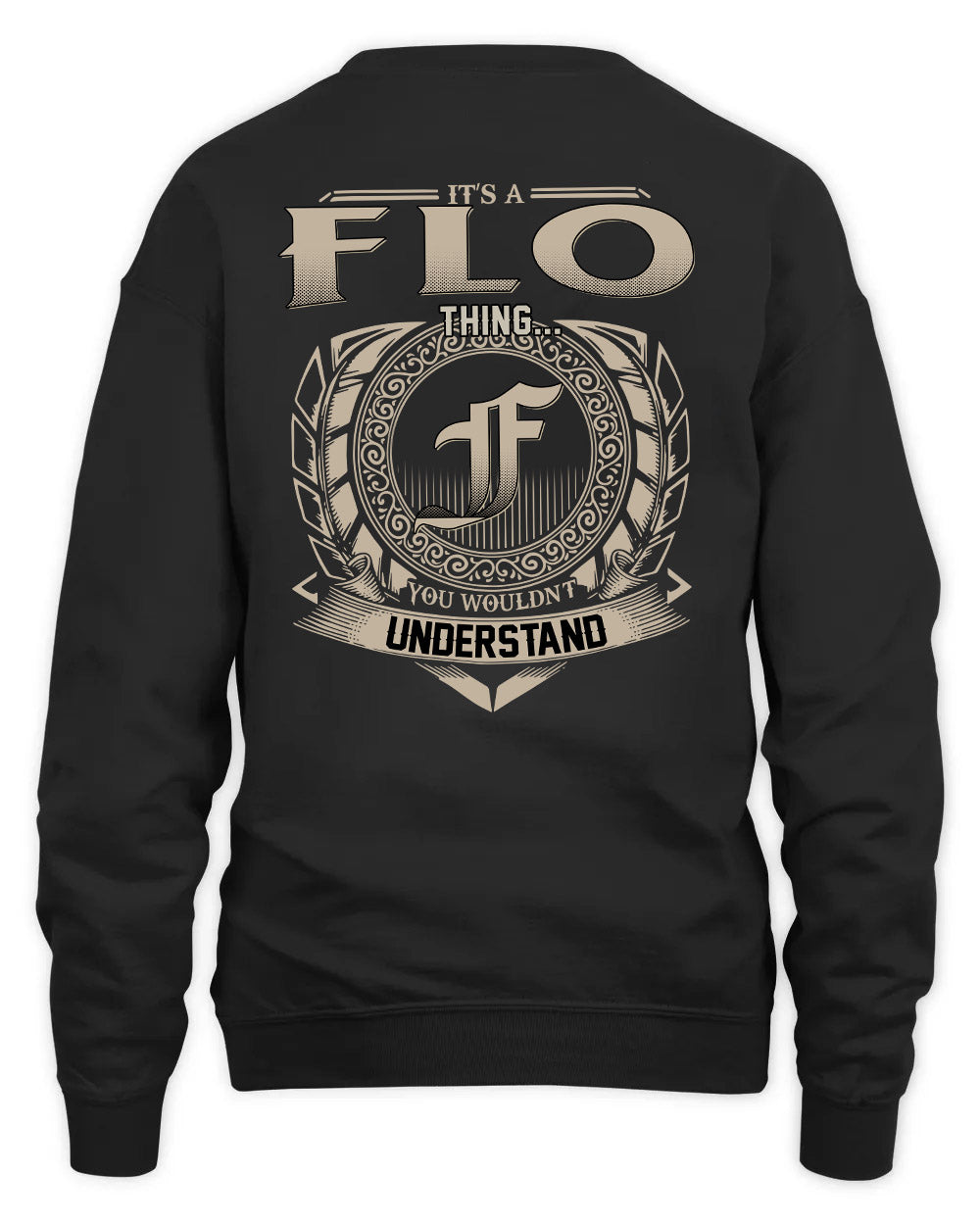 FLO HH88-K2–Personalized Name Quote Apparel “It’s a/an NAME Thing You Wouldn’t Understand”