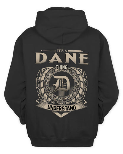 DANE HH88-K2–Personalized Name Quote Apparel “It’s a/an NAME Thing You Wouldn’t Understand”