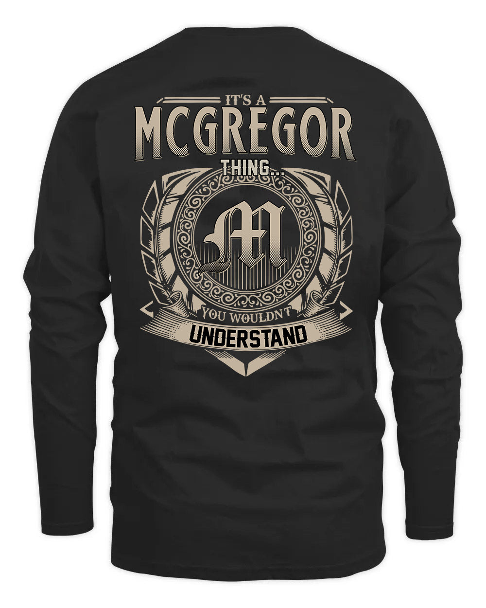 MCGREGOR HH88-K2–Personalized Name Quote Apparel “It’s a/an NAME Thing You Wouldn’t Understand”