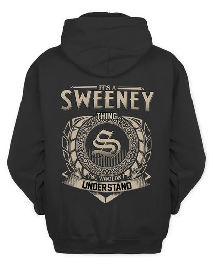 SWEENEY HH88-K2–Personalized Name Quote Apparel “It’s a/an NAME Thing You Wouldn’t Understand”