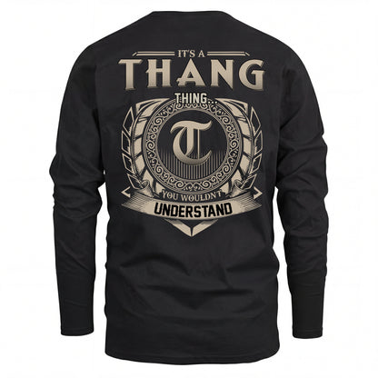 THANG HH88-K2–Personalized Name Quote Apparel “It’s an NAME Thing You Wouldn’t Understand”