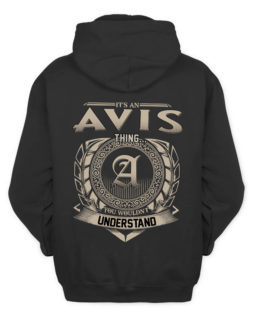 AVIS HH88-K2–Personalized Name Quote Apparel “It’s a/an NAME Thing You Wouldn’t Understand”