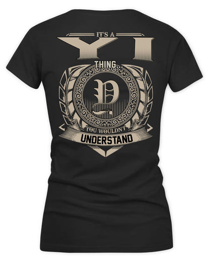 YI HH88-K2–Personalized Name Quote Apparel “It’s a/an NAME Thing You Wouldn’t Understand”