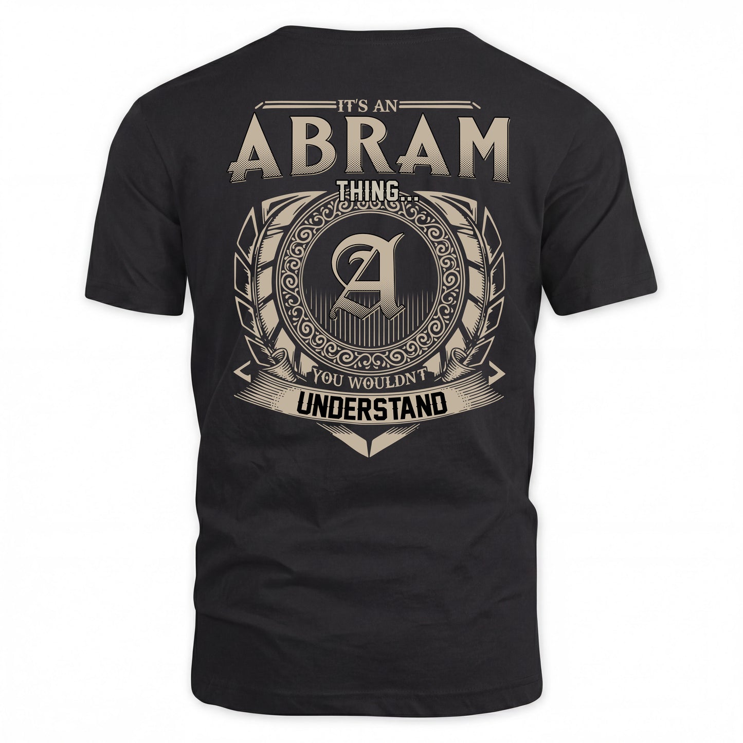 ABRAM HH88-K2–Personalized Name Quote Apparel “It’s a/an NAME Thing You Wouldn’t Understand”