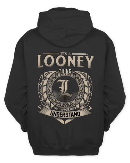 LOONEY HH88-K2–Personalized Name Quote Apparel “It’s a/an NAME Thing You Wouldn’t Understand”