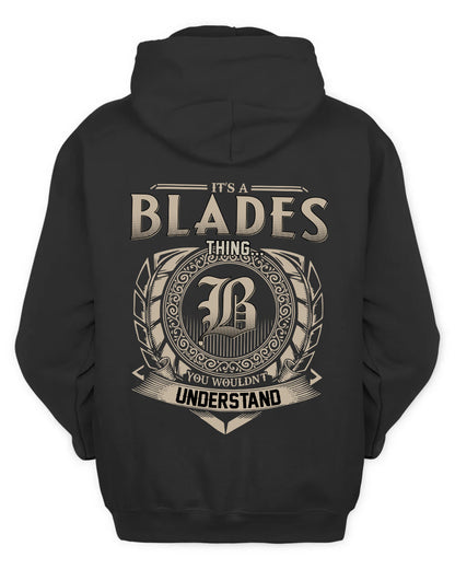 BLADES HH88-K2–Personalized Name Quote Apparel “It’s a/an NAME Thing You Wouldn’t Understand”