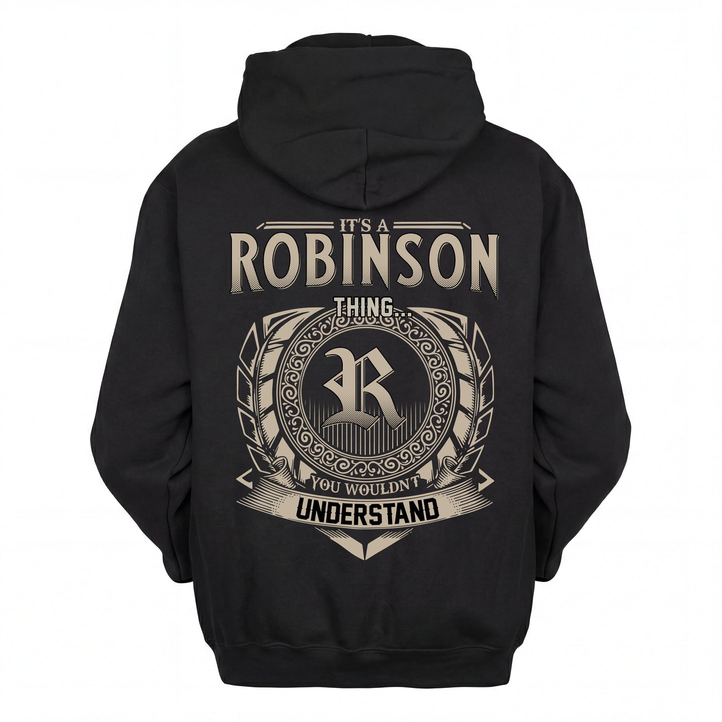 ROBINSON HH88-K2–Personalized Name Quote Apparel “It’s an NAME Thing You Wouldn’t Understand”
