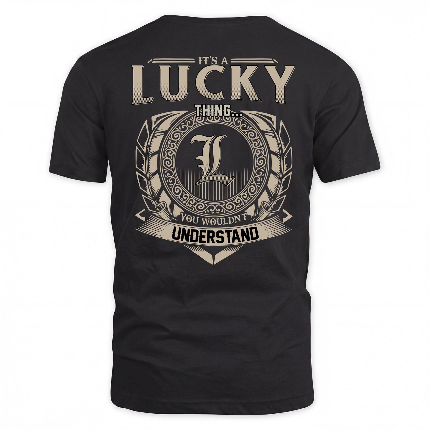 LUCKY HH88-K2–Personalized Name Quote Apparel “It’s a/an NAME Thing You Wouldn’t Understand”